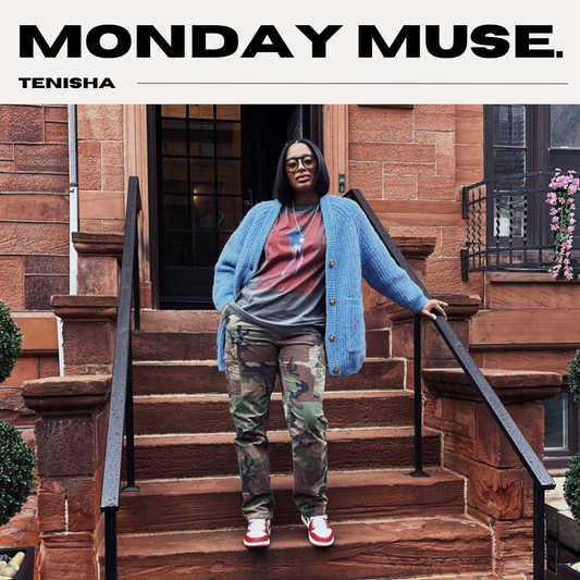 Monday Muse: Tenisha