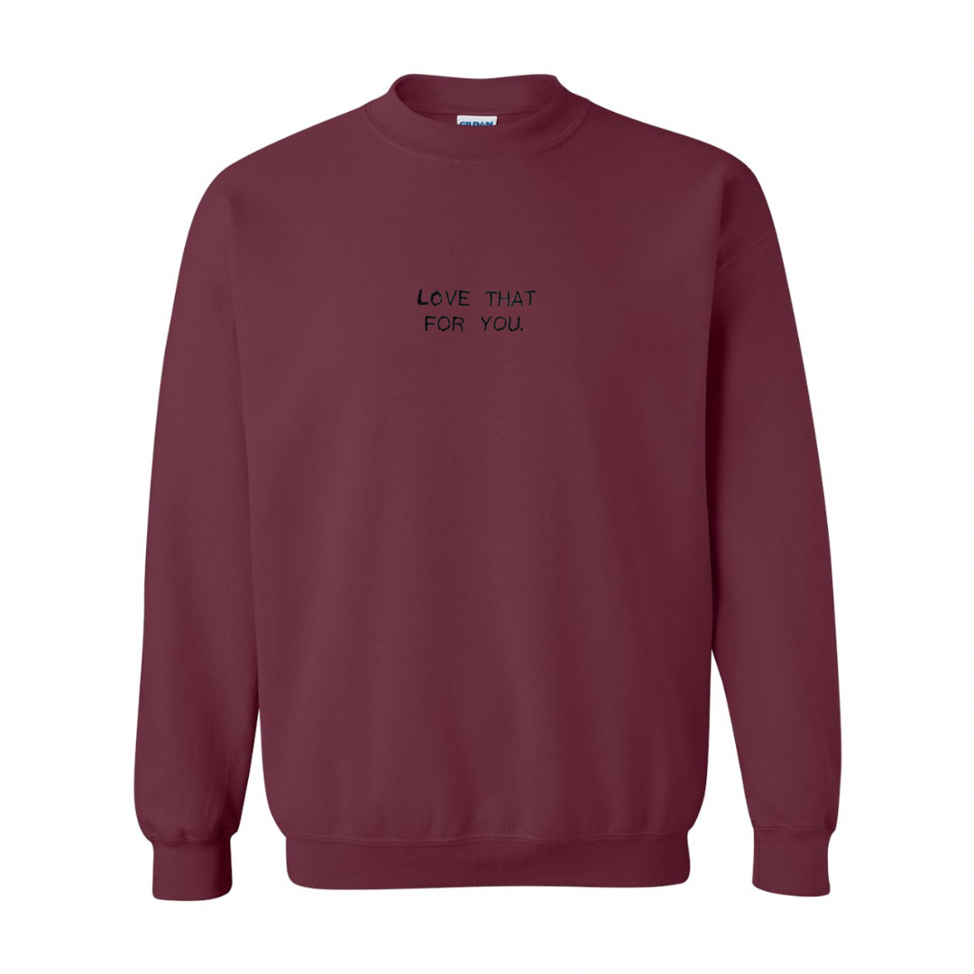 ‘LOVE THAT FOR YOU’ Sweater (Maroon)